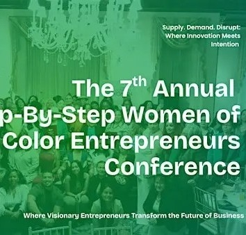 The 7th Annual Step-By-Step Women of Color Entrepreneurs Conference